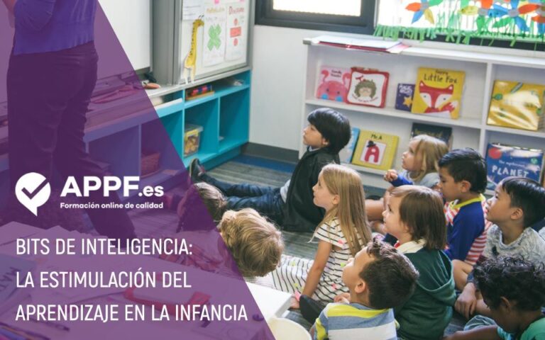 Bits de Inteligencia: Estimulación del aprendizaje en la infancia | APPF