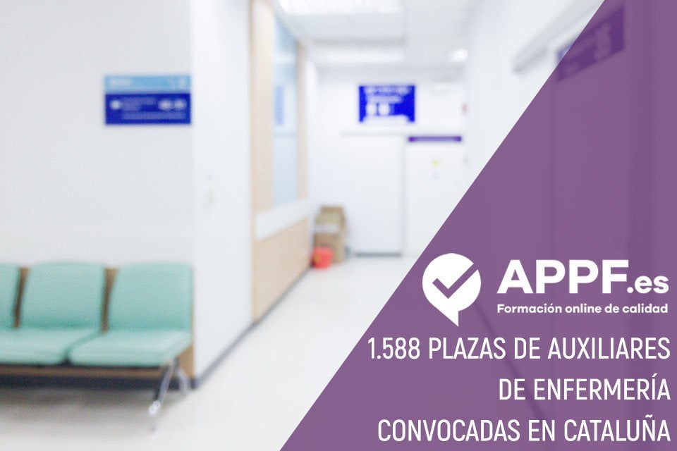 1.588 plazas de Auxiliares de Enfermería Convocadas en Cataluña