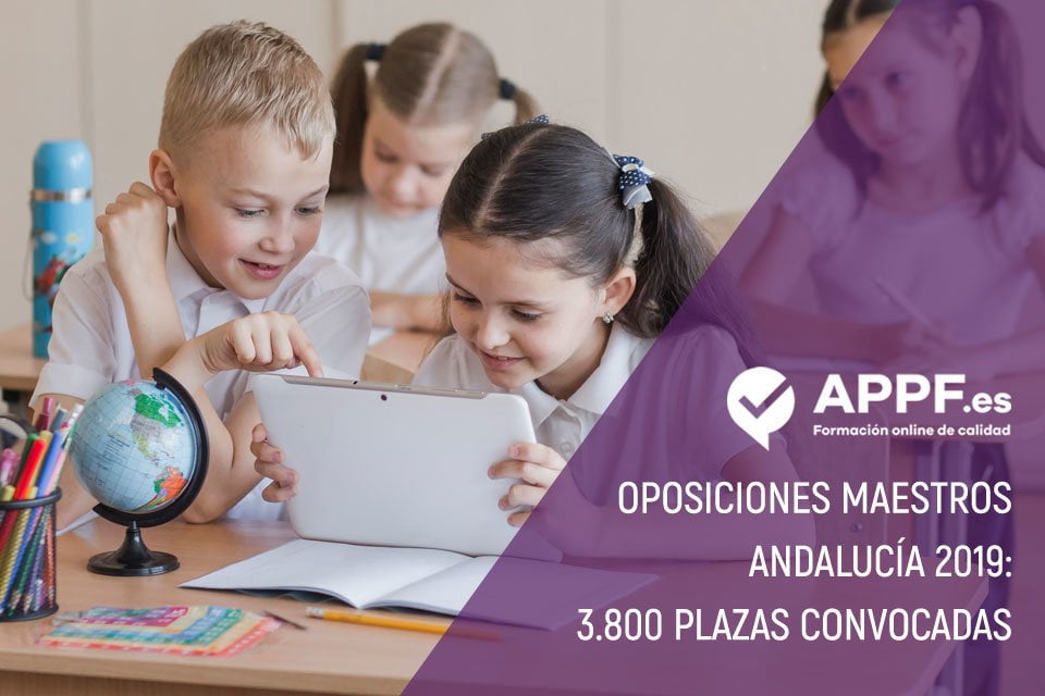 Oposiciones maestros Andalucía 2019 : 3800 plazas convocadas