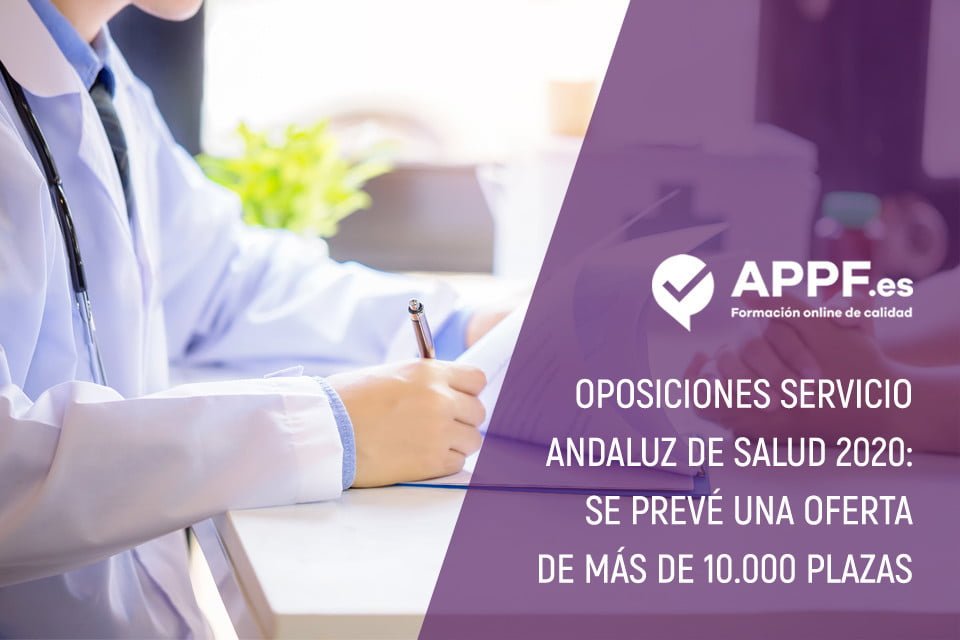 Oposiciones Servicio Andaluz de Salud 2020: se prevé una oferta de más de 10.000 plazas