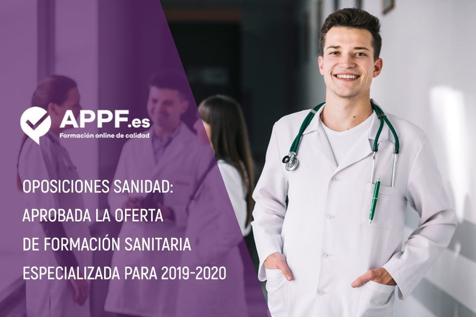 Oposiciones Sanidad 2020: aprobada la oferta de formación sanitaria especializada