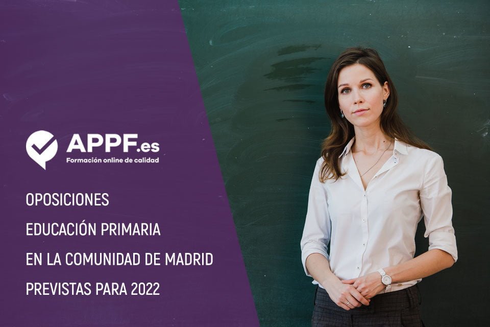 Oposiciones de educación primaria en Madrid en 2022